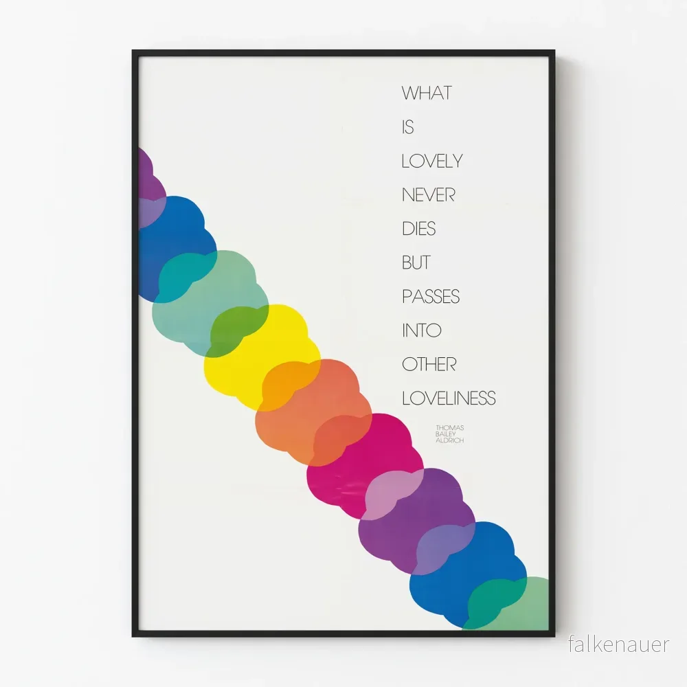 Färgglad citatposter « What Is Lovely Never Dies » Färgglad citatposter « What Is Lovely Never Dies »