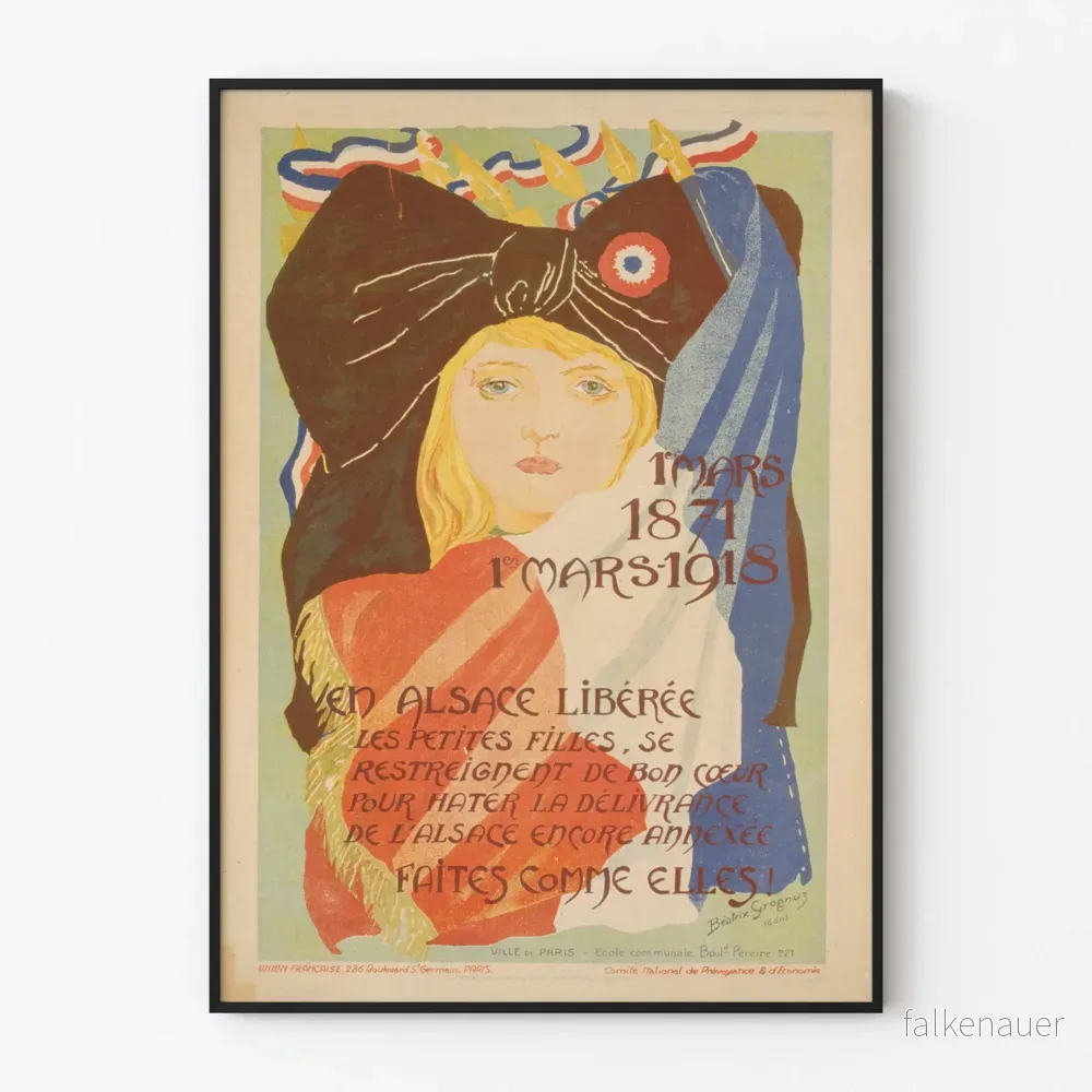 Fransk patriotisk poster 1 mars 1871–1918 Elsass frigjort Fransk patriotisk poster 1 mars 1871–1918 Elsass frigjort