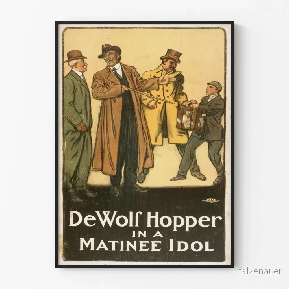 Vintageposter av DeWolf Hopper i en matinéidol
