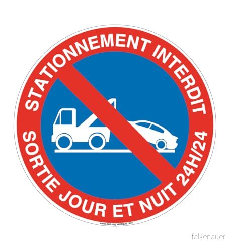AUA SIGNALETIQUE Förbjuden parkeringspanel, dag och natt utgång dygnet runt Ø 200 mm, aluminium dibond 3 mm 3666180270137